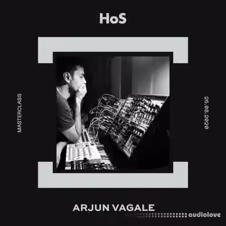 Home of Sound Masterclass with Arjun Vagale [TUTORiAL]