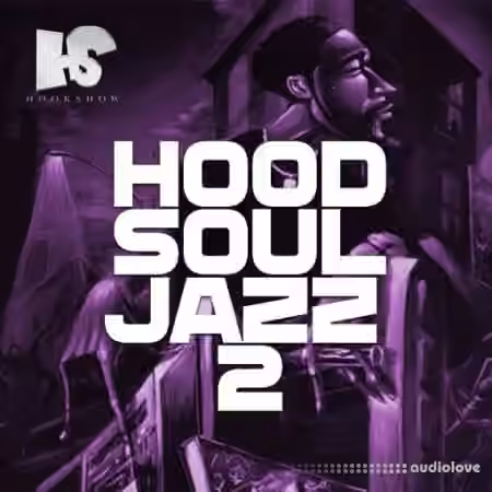 HOOKSHOW Hood Soul Jazz 2 [WAV]