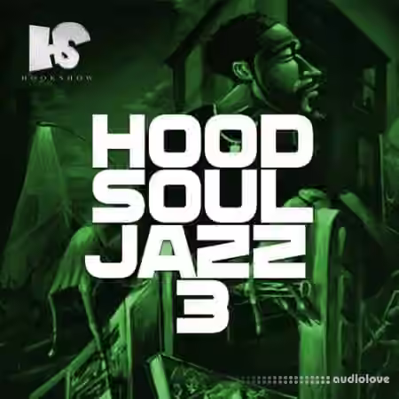 HOOKSHOW Hood Soul Jazz 3 [WAV]