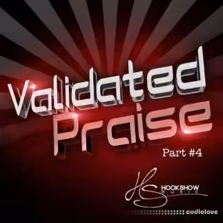 HOOKSHOW Validated Praise Part 4 [WAV]