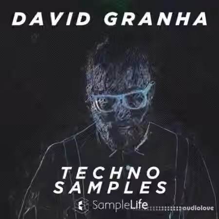 House Of Loop Samplelife David Granha Techno Samples [MULTiFORMAT]