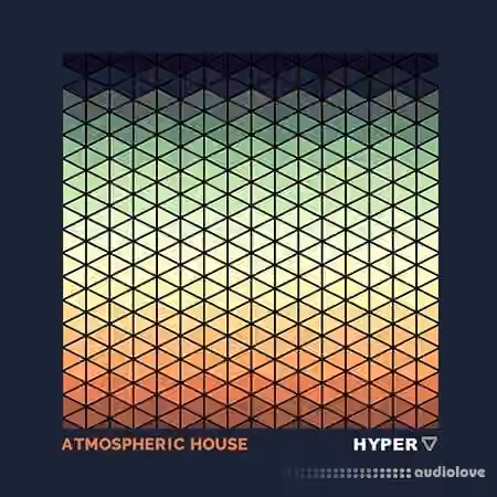 Hyper Atmospheric House [WAV]