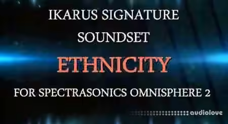 Ikarus Signature Soundset Ethnicity [Synth Presets]