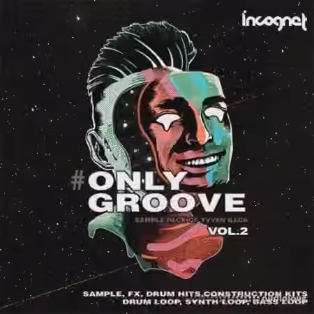 Incognet Onlygroove Sample Pack by Yvvan Back Vol.2 [WAV]