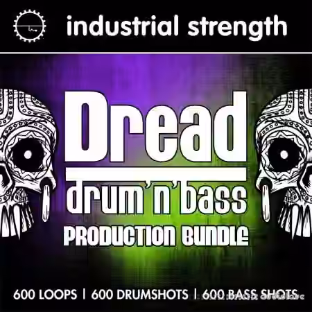 Industrial Strength Dread Drum and Bass Production Bundle [MULTiFORMAT]