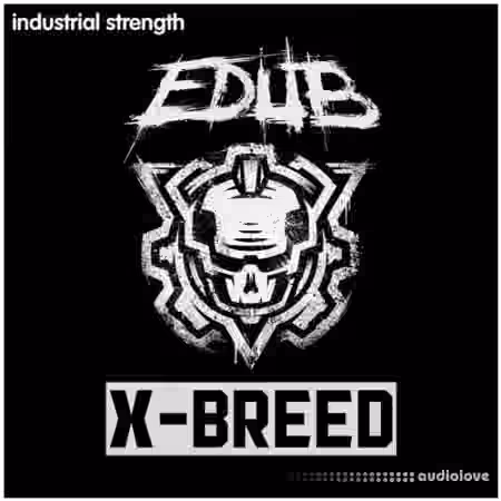 Industrial Strength e-Dub - X-Breed [WAV]