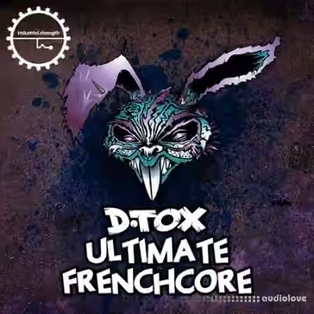 Industrial Strength Records D.Tox Ultimate Frenchcore [MULTiFORMAT]