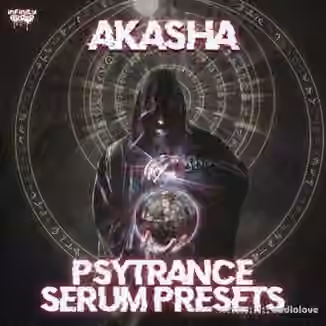 Infinity Audio Akasha Psytrance Serum Presets [Synth Presets]
