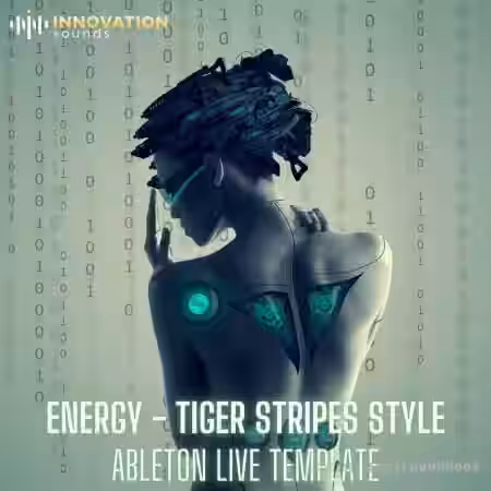 Innovation Sounds Energy Tiger Stripes Style Ableton 11 Techno Template [DAW Templates]