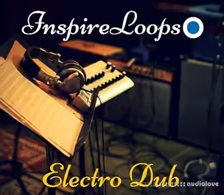 Inspire Loops Electro Dub [WAV]