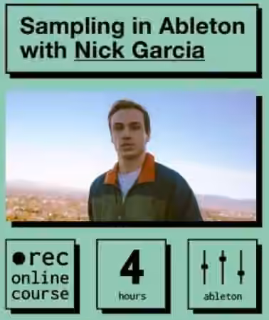 IO Music Academy Sampling in Ableton with Nick Garcia [TUTORiAL]