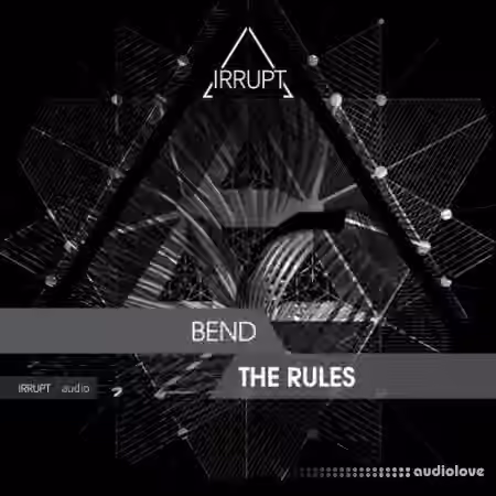 Irrupt Bend The Rules [WAV]
