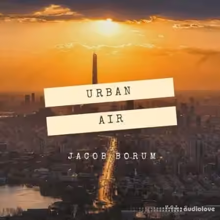 Jacob Borum Urban Air Vol.2 [WAV]