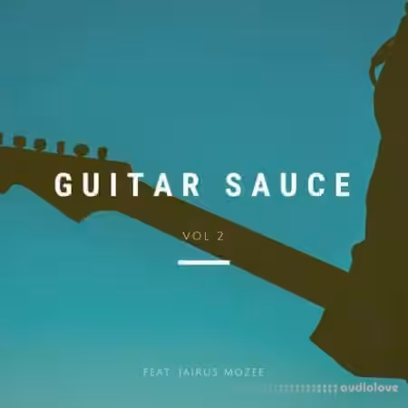 Jairus Mozee Guitar Sauce Vol.2 [WAV]