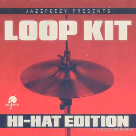 Jazzfeezy Loop Kit Hi-Hat Edition [WAV]