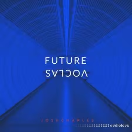 Josh Charles FUTURE VOCALS [WAV]