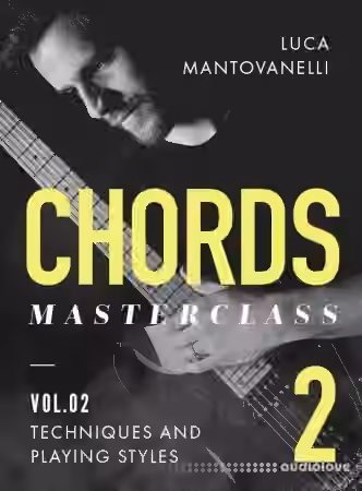 JTC Luca Mantovanelli Chords Masterclass Vol.2 [TUTORiAL]