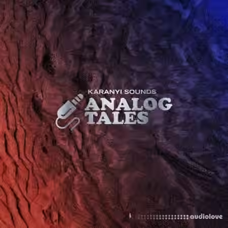 karanyi Sounds Analog Tales [KONTAKT]