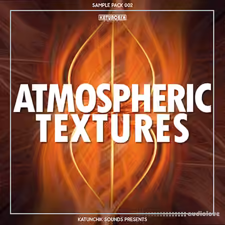 Katunchik Sounds Atmospheric Textures [WAV]