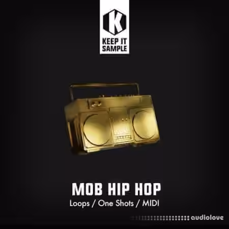 Keep It Sample MOB Hip Hop [WAV, MiDi]