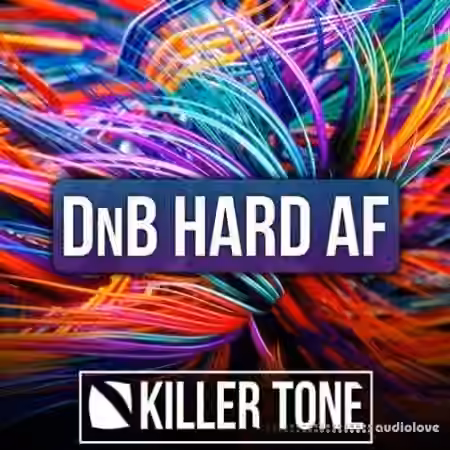 Killer Tone DnB Hard AF [MULTiFORMAT]