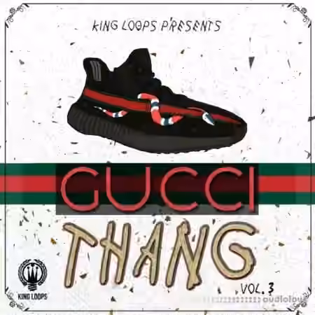 King Loops Gucci Thang Vol.3 [WAV, MiDi]