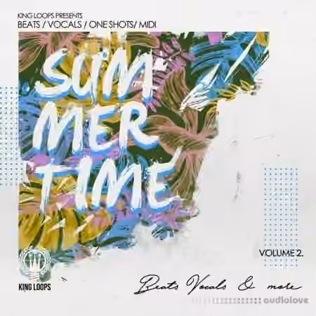 King Loops Summertime Beats And Vocals Volume 2 [WAV, MiDi]