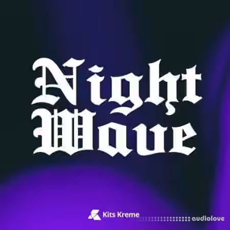 Kits Kreme Night Wave [WAV]