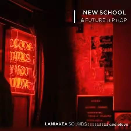Laniakea Sounds New School And Future Hip Hop [WAV]