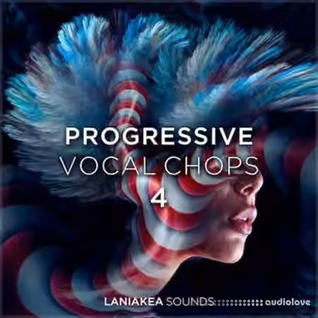 Laniakea Sounds Progressive Vocal Chops 4 [WAV]
