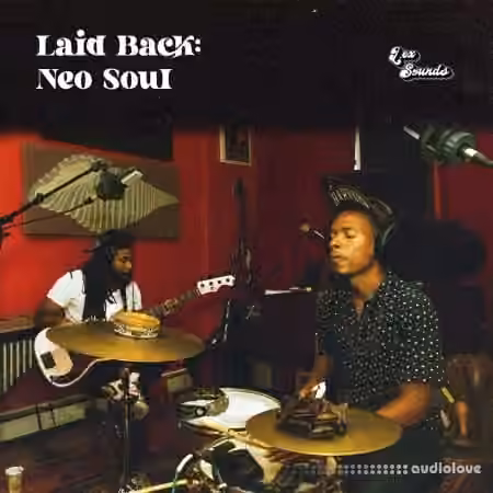 LEX Sounds Laid Back: Neo Soul [WAV]