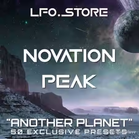 LFO Store Novation Peak / Summit Another Planet Soundset [Synth Presets]