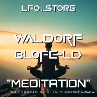 LFO Store Waldorf Blofeld Meditation [Synth Presets]