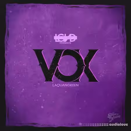 LGND Media VOX Laquan Green [WAV]