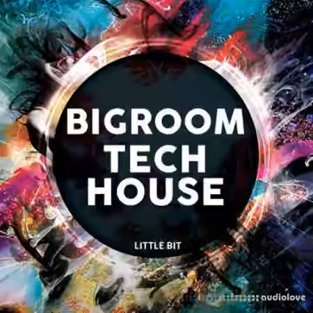 Little Bit Bigroom Tech House [WAV]