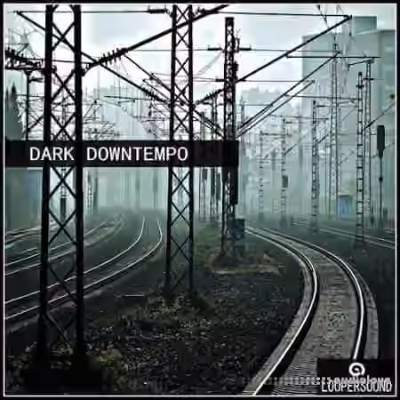 Loopersound Dark Downtempo [WAV]