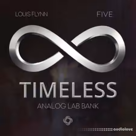 Loophole Sounds Louis Flynn x five TIMELESS (Analog Lab Bank) [Synth Presets]