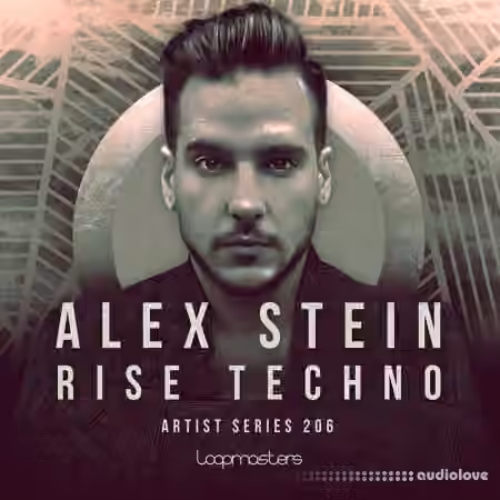 Loopmasters Alex Stein Rise Techno [MULTiFORMAT]