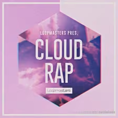 Loopmasters Cloud Rap [MULTiFORMAT]