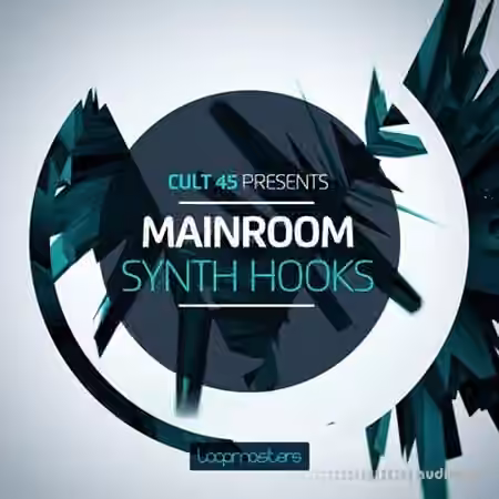 Loopmasters Cult 45 Presents Mainroom Synth Hooks [ACiD, WAV, REX]