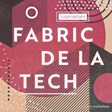 Loopmasters Fabric Da Le Tech [MULTiFORMAT]