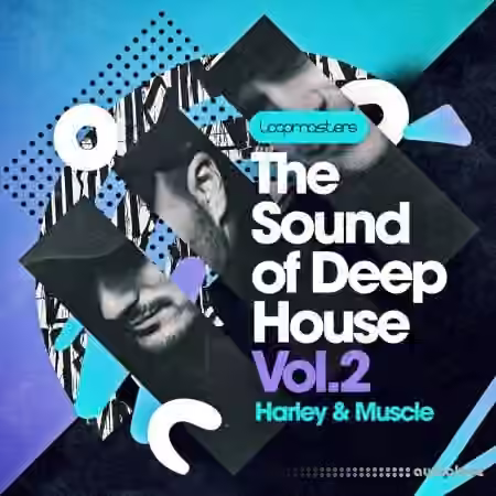 Loopmasters Harley and Muscle Present The Sound Of Deep House Vol.2 [WAV, REX]