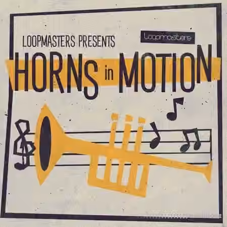 Loopmasters Horns In Motion [MULTiFORMAT]
