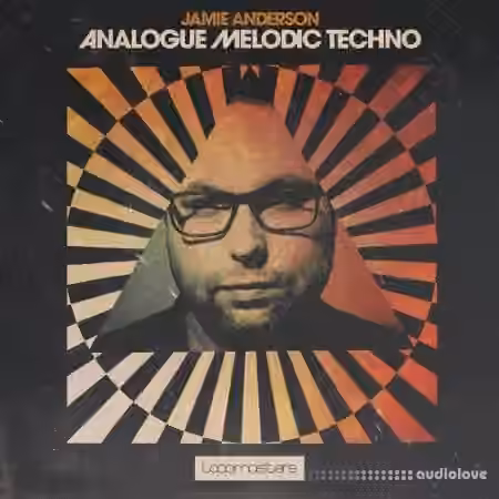 Loopmasters Jamie Anderson Analogue Melodic Techno [MULTiFORMAT]