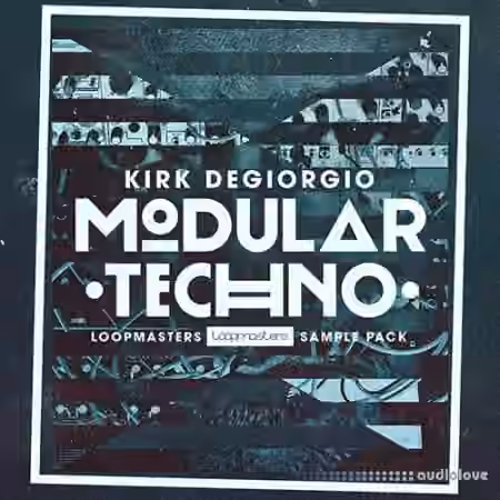 Loopmasters Kirk Degiorgio Modular Techno [MULTiFORMAT]