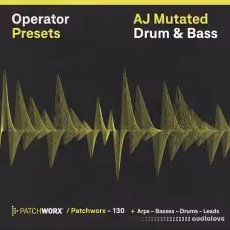 Loopmasters Patchworx 130 AJ Mutated Drum and Bass [WAV, MiDi, Synth Presets]