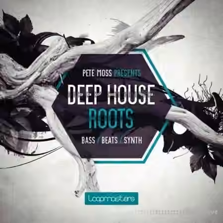 Loopmasters Pete Moss Presents Deep House Roots [MULTiFORMAT]
