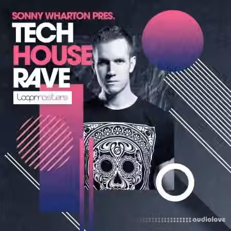 Loopmasters Sonny Wharton Percussive Tech House Rave [MULTiFORMAT]