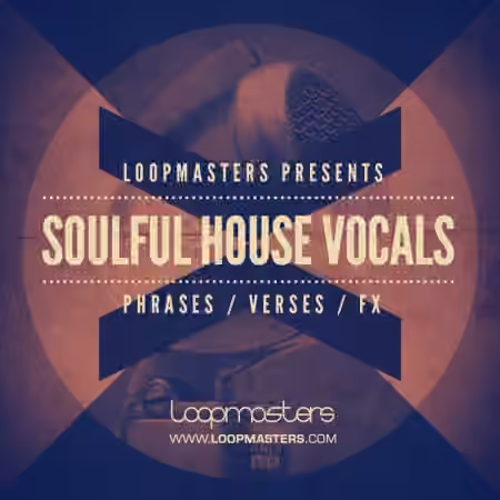 Loopmasters Soulful House Vocals [MULTiFORMAT, WAV]