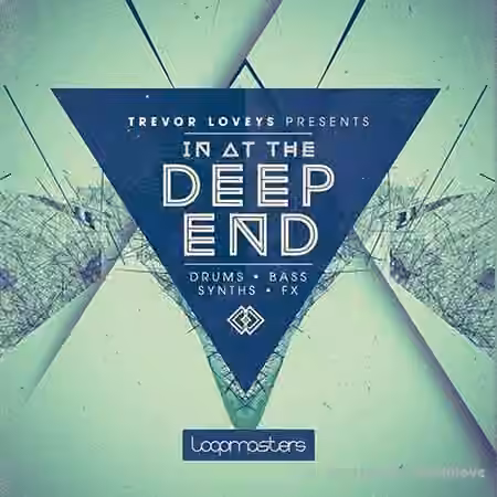 Loopmasters Trevor Loveys In At The Deep End [MULTiFORMAT]